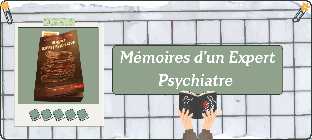 Lire la suite à propos de l’article Mémoires d’un Expert Psychiatre.