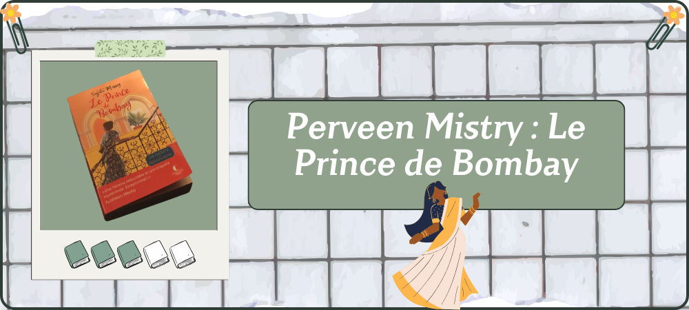 Lire la suite à propos de l’article Perveen Mistry, Tome 3 : Le Prince de Bombay.