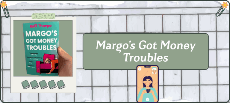 Lire la suite à propos de l’article Margo&rsquo;s Got Money Troubles.