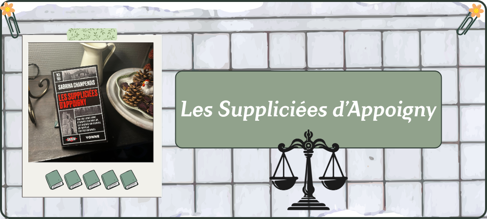 Lire la suite à propos de l’article Les Suppliciées d&rsquo;Appoigny