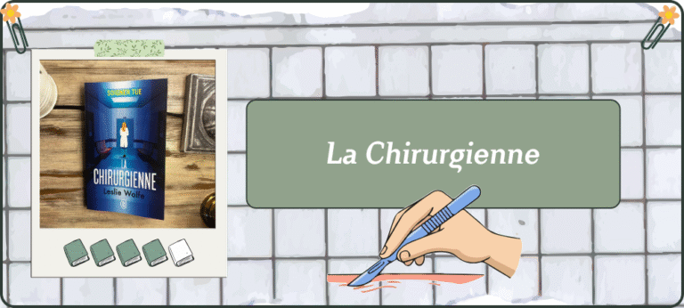 Lire la suite à propos de l’article La Chirurgienne