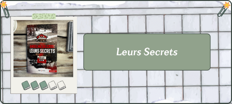 Lire la suite à propos de l’article Leurs Secrets