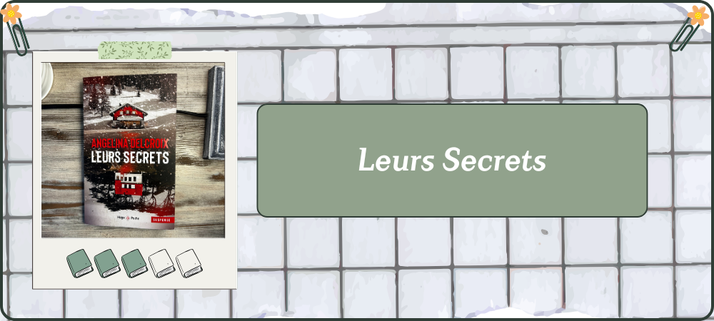 Lire la suite à propos de l’article Leurs Secrets