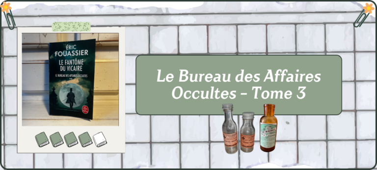 Lire la suite à propos de l’article Le Bureau des Affaires Occultes – Tome 3
