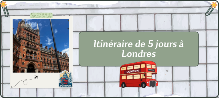 Lire la suite à propos de l’article Itinéraire de 5 jours à Londres