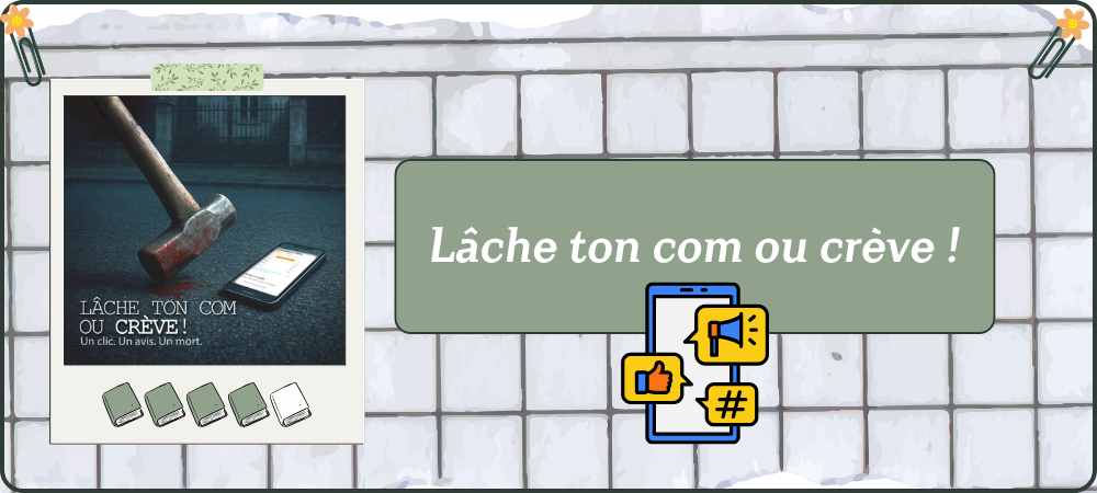 Lire la suite à propos de l’article Lâche ton com ou crève !