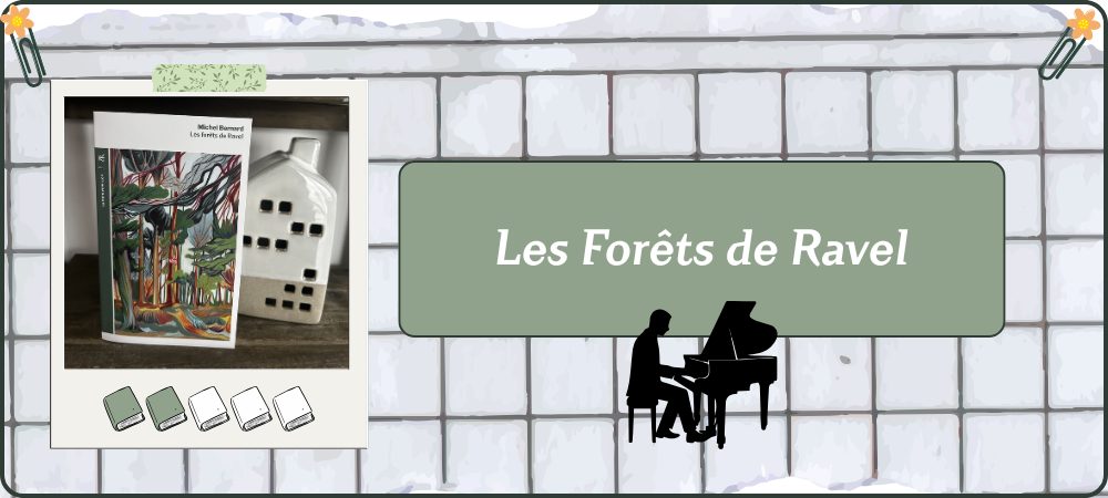 You are currently viewing Les Forêts de Ravel