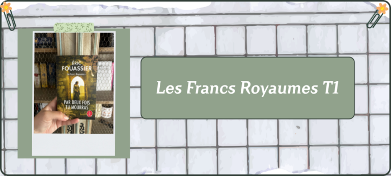 Lire la suite à propos de l’article Les Francs Royaumes – Tome 1