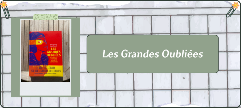 Lire la suite à propos de l’article Les Grandes Oubliées