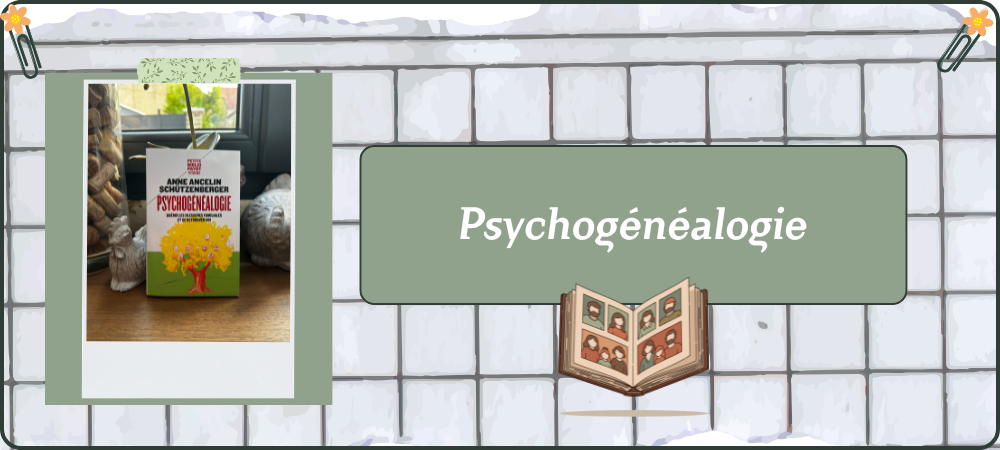 Lire la suite à propos de l’article Psychogénéalogie