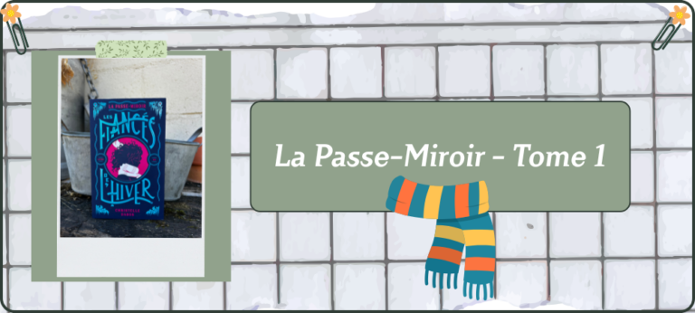 Lire la suite à propos de l’article La Passe Miroir – Tome 1