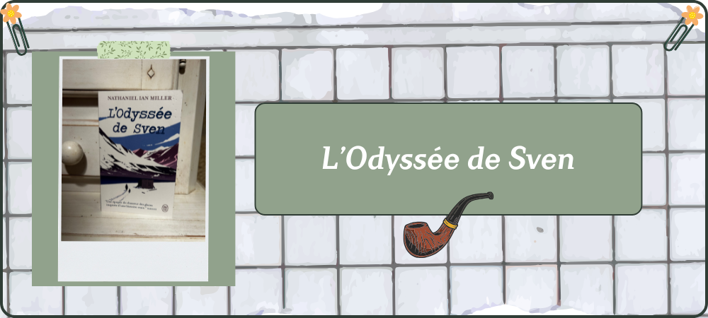 You are currently viewing L&rsquo;Odyssée de Sven